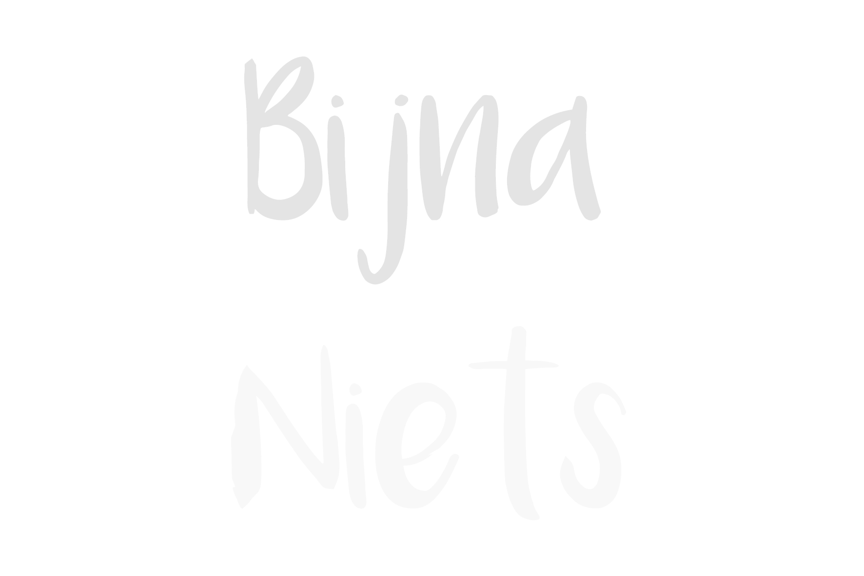 (Bijna) niets...